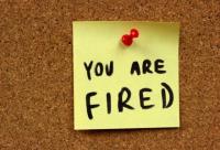 You're fired