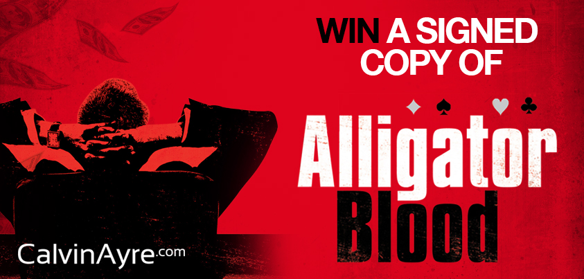 Win a hand signed Alligator Blood by James Leighton 