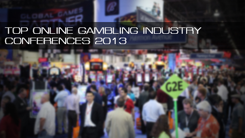 top-online-gambling-industry-conferences-2013