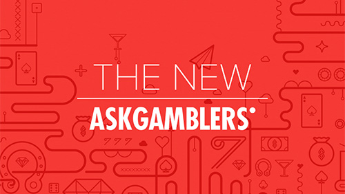The new AskGamblers: Faster, upgraded, more intuitive and beautiful.