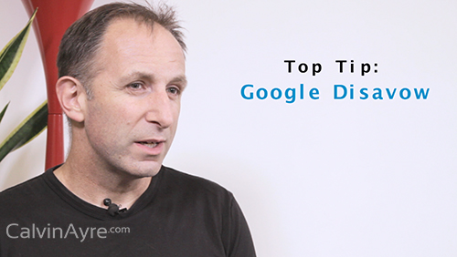 SEO Tip of the week: Google Disavow