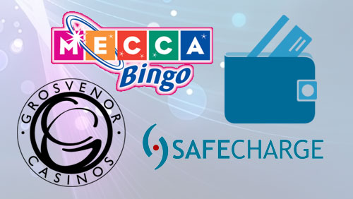 Mecca Bingo & Grosvenor Casinos Select SafeCharge to Provide a Streamlined Payments Solution