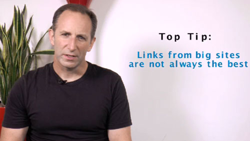SEO Tip of the Week: Links from Big Sites are Not Always the Best
