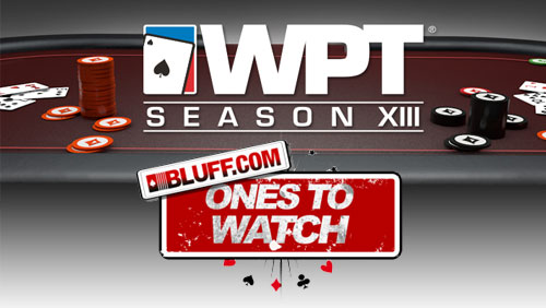 Season XIII WPT Ones to Watch Announced: Arnett, Zaki and Strelitz Star