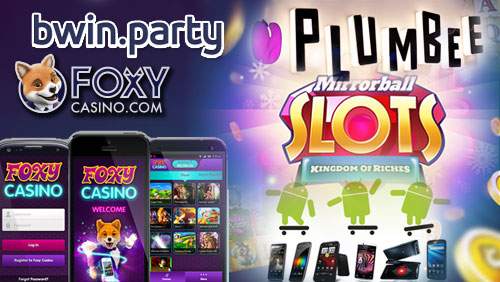 Bwin Foxy Bingo launches Foxy Casino; Plumbee’s Mirrorball slot goes live on Android