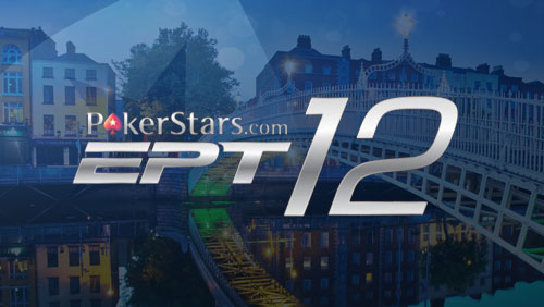 The EPT Heads to Dublin in Season 12