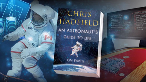 5 Poker Lessons From An Astronauts Guide to Life on Earth by Chris Hadfield