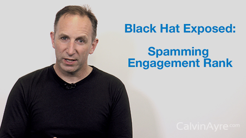 SEO Tip of the Week: Black hat exposed - Spamming engagement rank