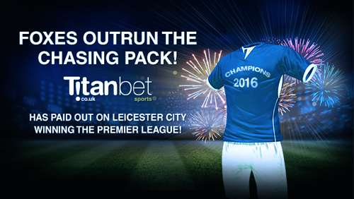 Titanbet.co.uk paying out on Premier League outrights for “feel good” Foxes