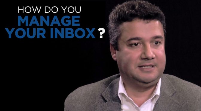 Hussein Chahine: Shared Experience - How do you manage your inbox?