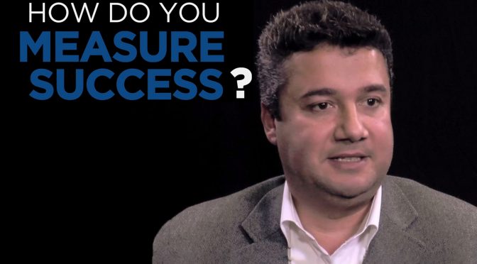 Hussein Chahine: Shared Experience - How do you measure success?