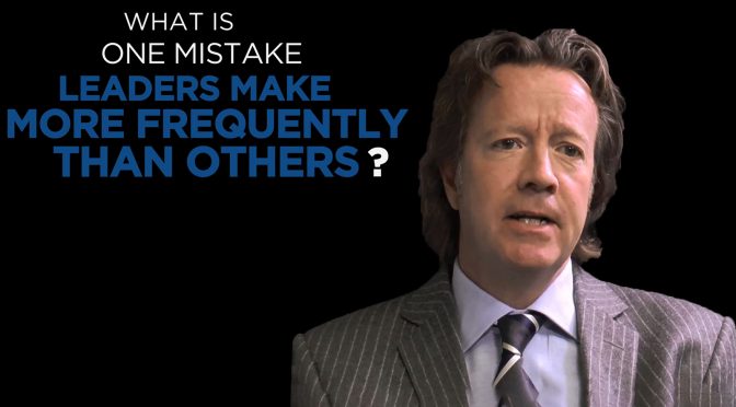 Andy McIver: Shared Experience - What is one mistake leaders make more frequently than others?