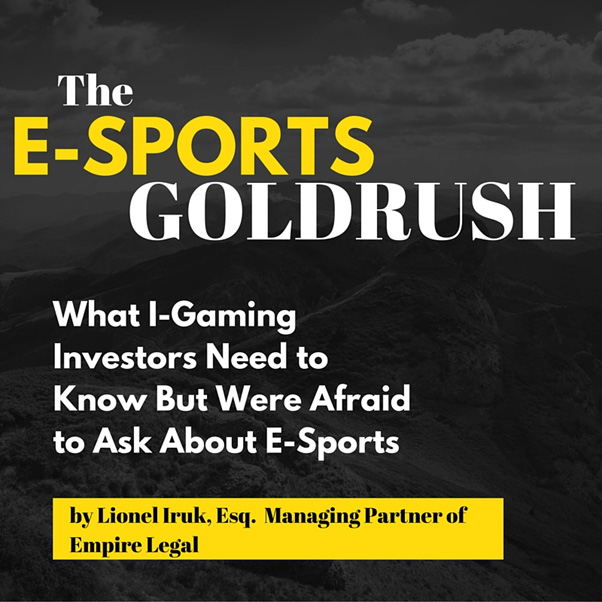 What i-Gaming Investors Need to Know But Were Afraid to Ask About E-Sports 