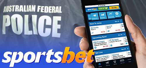 Sportsbet online in-play sports betting app referred to Australian Federal Police