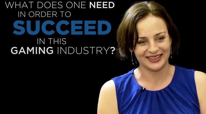 Rosalind Wade: Shared Experience - What does one need in order to succeed in this gaming industry?