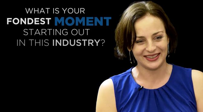 Rosalind Wade: Shared Experience - What is your fondest moment starting out in this industry?