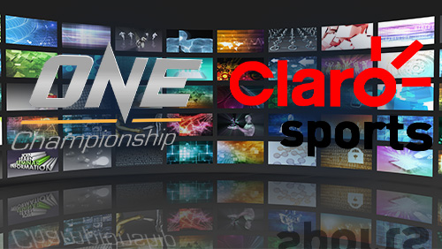 ONE CHAMPIONSHIP ANNOUNCES TELEVISION DEAL WITH PAN LATIN AMERICA BROADCAST GIANT CLARO SPORTS