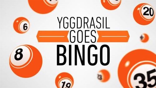 Yggdrasil set to make first move into bingo