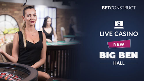 BetConstruct opens up a new Big Ben Hall in its Live Casino