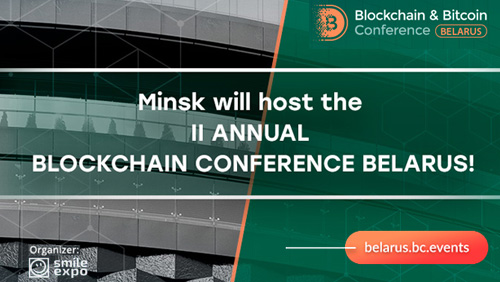Six months of new digital policy: Blockchain & Bitcoin Conference Belarus to discuss Decree No.8