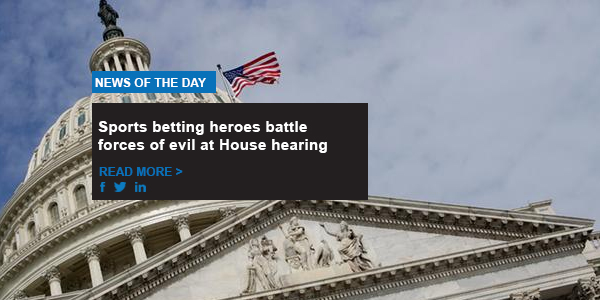 Sports betting heroes battle forces of evil at House hearing