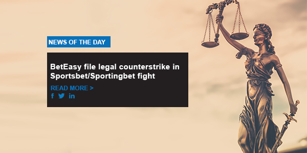 BetEasy file legal counterstrike in Sportsbet/Sportingbet fight