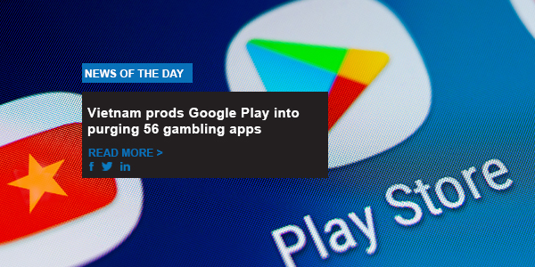 Vietnam prods Google Play into purging 56 gambling apps