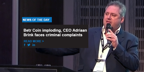 Betr Coin imploding, CEO Adriaan Brink faces criminal complaints