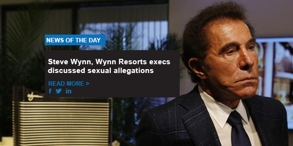 Steve Wynn, Wynn Resorts execs discussed sexual allegations