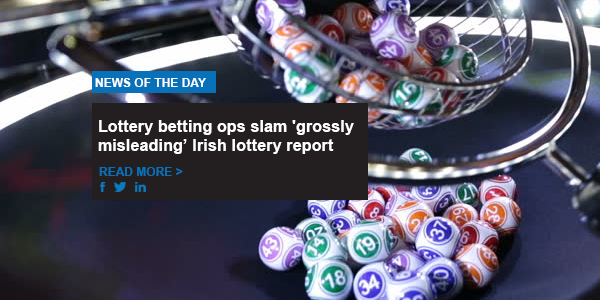 Lottery betting ops slam “grossly misleading’ Irish lottery report