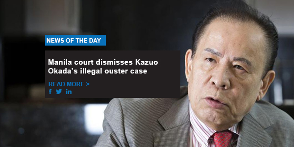 Manila court dismisses Kazuo Okada’s illegal ouster case