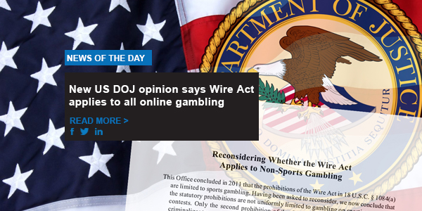 New US DOJ opinion says Wire Act applies to all online gambling