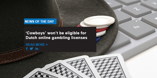 ‘Cowboys’ won’t be eligible for Dutch online gambling licenses