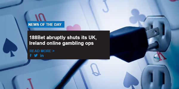 188Bet abruptly shuts its UK, Ireland online gambling ops
