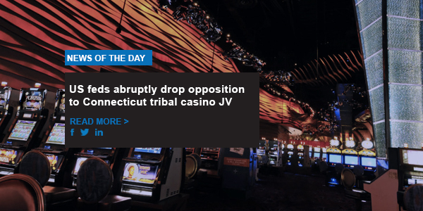 US feds abruptly drop opposition to Connecticut tribal casino JV