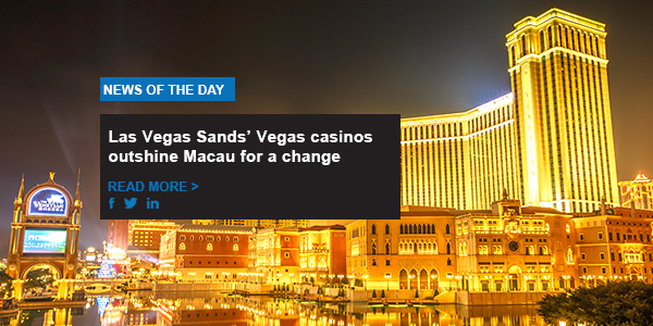 Las Vegas Sands’ Vegas casinos outshine Macau for a change