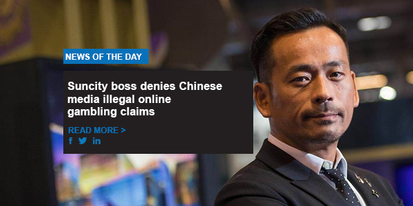 Suncity boss denies Chinese media illegal online gambling claims