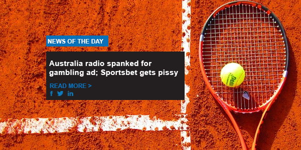 Australia radio spanked for gambling ad; Sportsbet gets pissy