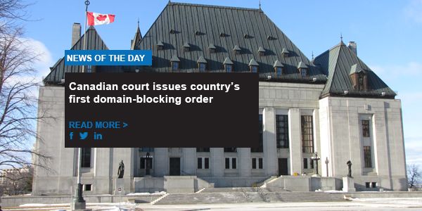 Canadian court issues country’s first domain-blocking order