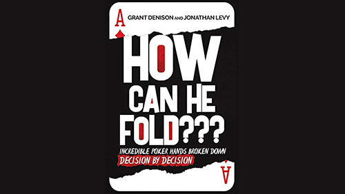 Poker-in-Print-How-Can-He-Fold-2019