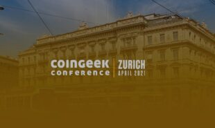 coingeek-vii-live-from-zurich-switzerland-april-2021_feature1-min